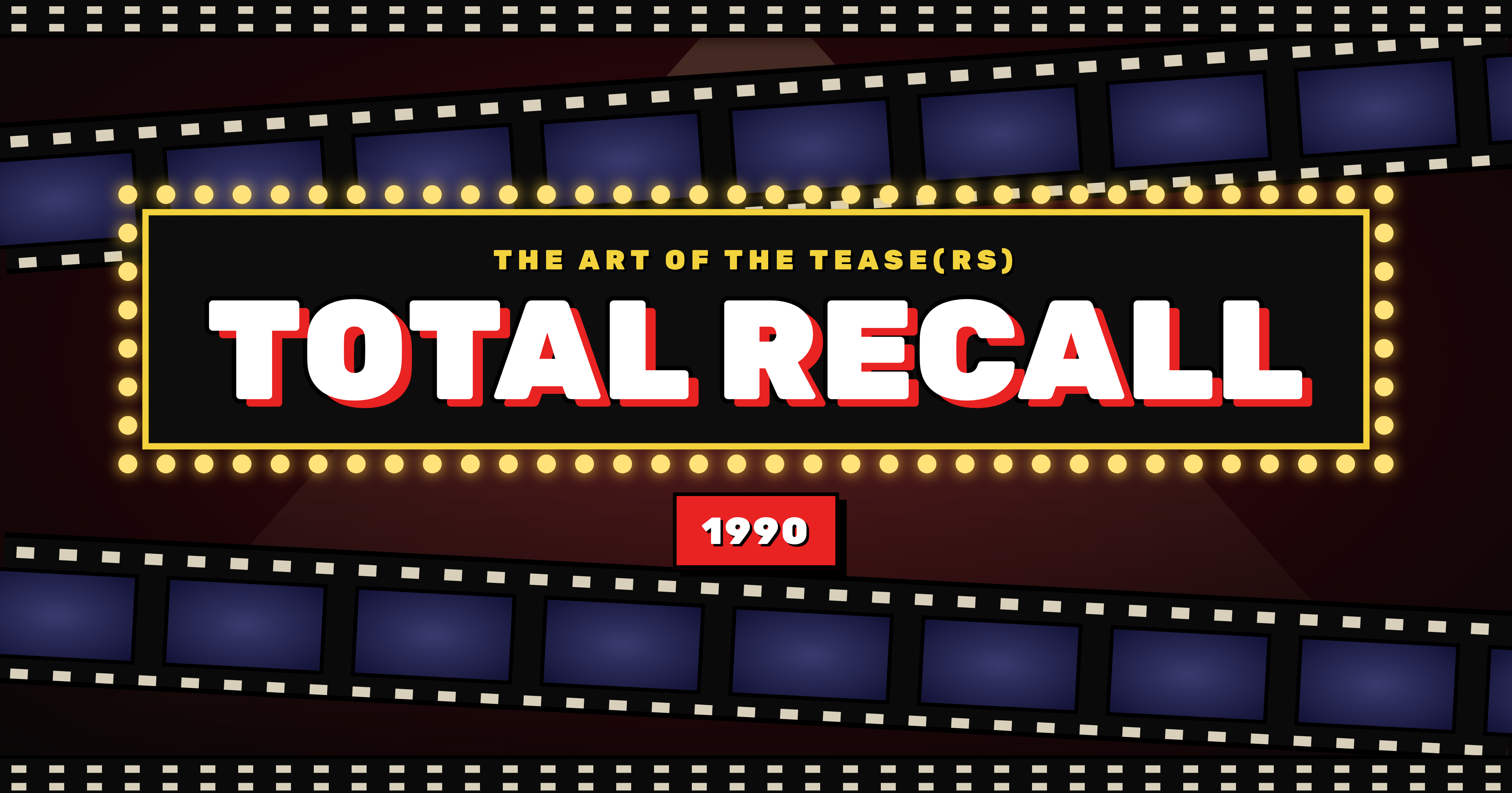 The Art of the Tease(rs): Total Recall (1990)